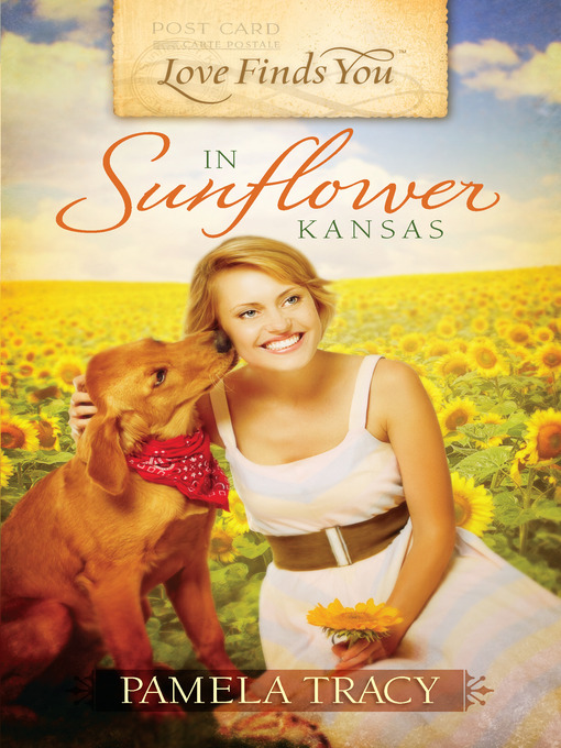 Title details for Love Finds You in Sunflower, KS by Pamela Tracy - Available